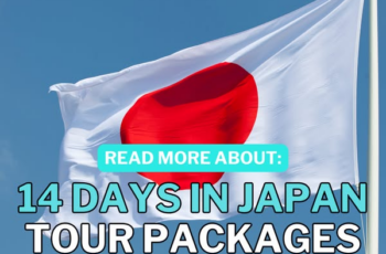 Explore the Land of the Rising Sun: Your Ultimate Guide to a 14 Days Japan Tour Package